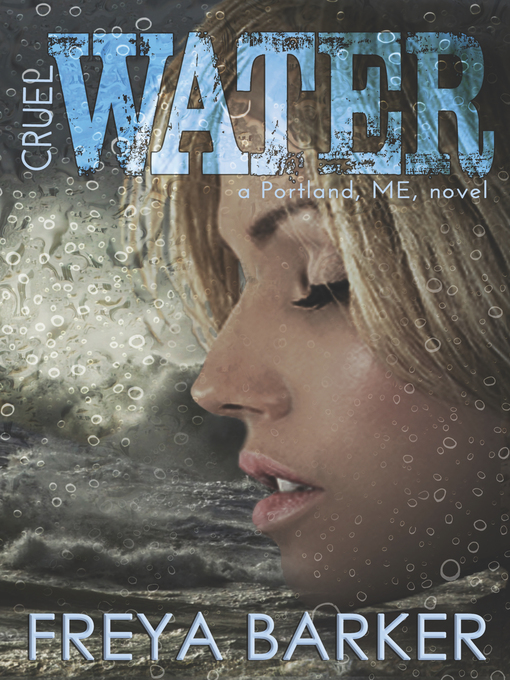 Title details for Cruel Water by Freya Barker - Available